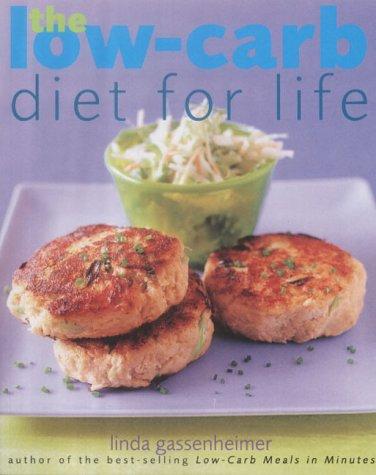 The Low-carb Diet for Life: Healthy and Permanent Weight Loss in 3 Easy Stages