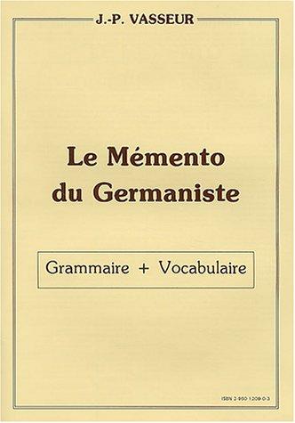 Le Mémento du germaniste : grammaire + vocabulaire