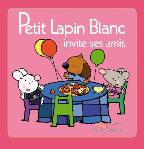 Petit Lapin Blanc invite ses amis