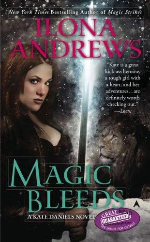 Magic Bleeds (Kate Daniels)