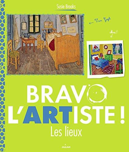 Bravo l'artiste !. Les lieux