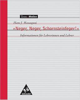 Texte.Medien, Hans J. Massaquoi: "Neger, Neger, Schornsteinfeger!" Meine Kindheit in Deutschland, Informationen für Lehrerinnen und Lehrer