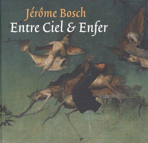 Jérôme Bosch, entre ciel & enfer