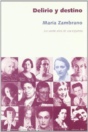 Deliro y destino : los veinte años de una española