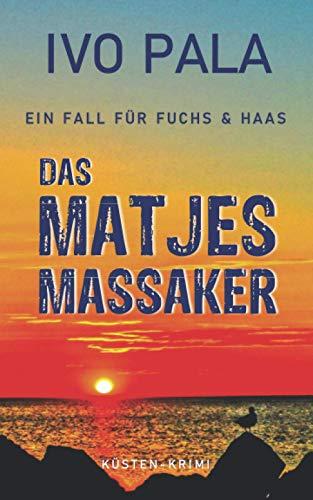 Ein Fall für Fuchs & Haas: Das Matjesmassaker - Krimi