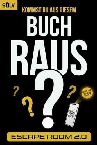 Kommst du aus diesem Buch raus?: Ein Escape Room Buch für Erwachsene mit interaktiven Rätseln und Puzzles, die du alleine oder mit anderen lösen kannst. (Bücher Escape Room 2.0)