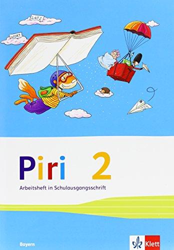 Piri Das Sprach-Lese-Buch / Arbeitsheft in Schulausgangsschrift 2. Schuljahr: Ausgabe für Bayern