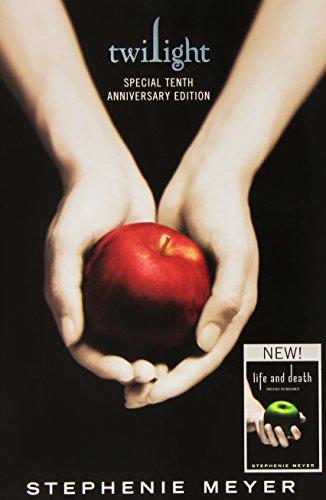 Twilight. 10th Anniversary Edition / Life and death. Twilight reimagined