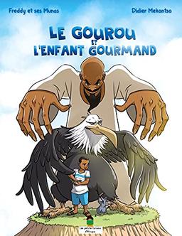 Le gourou et l'enfant gourmand: Collection Les petits curieux d'Afrique