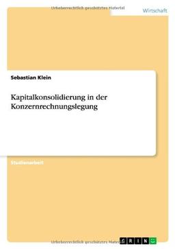 Kapitalkonsolidierung in der Konzernrechnungslegung