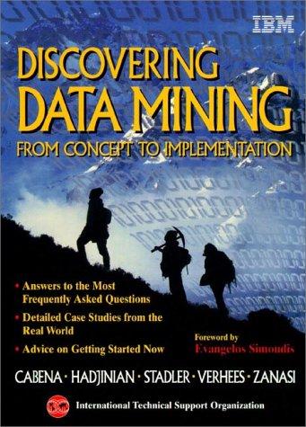 Discovering Datamining: From Concept to Implementation (IBM Books)