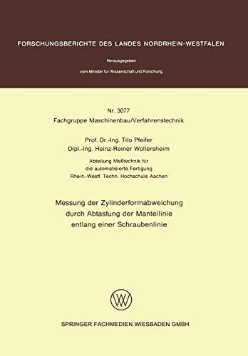 Messung der Zylinderformabweichung durch Abtastung der Mantellinie entlang einer Schraubenlinie (Forschungsberichte des Landes Nordrhein-Westfalen, 3077, Band 3077)