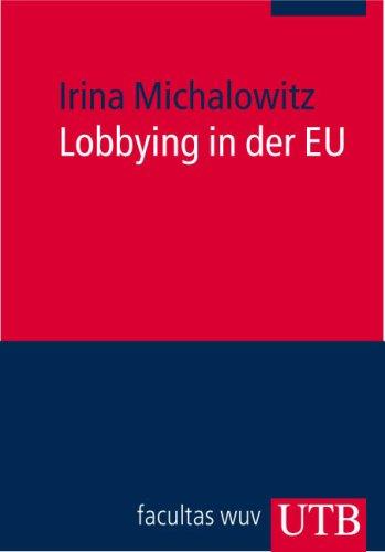 Lobbying in der EU: Europa kompakt Band 2 (Uni-Taschenbücher M)