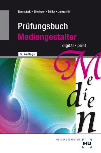 Prüfungsbuch Mediengestalter - digital / print