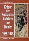 Kräder der Kradschützen, Aufklärer und Melder 1935-1945