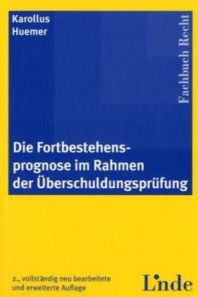 Die Fortbestehensprognose im Rahmen der Überschuldungsprüfung