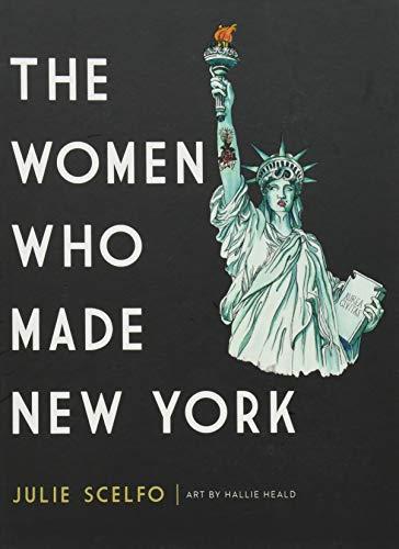 The Women Who Made New York