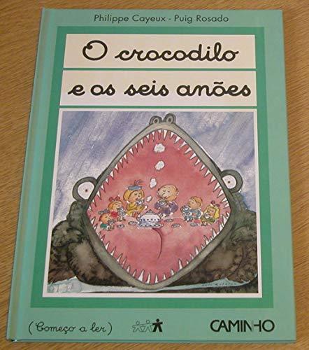 O crocodilo e os seis anões.