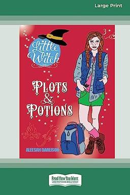 Little Witch (Book 3): Plots & Potions [Large Print 16pt]