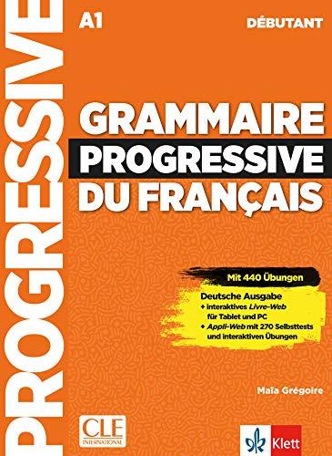 Grammaire progressive du français - débutant: Mit 450 neuen Übungen online. Schülerbuch + Audio-CD + Online