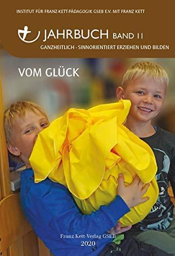 Jahrbuch Band 11 (2020): Vom Glück