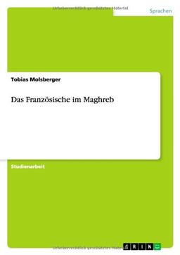 Das Französische im Maghreb