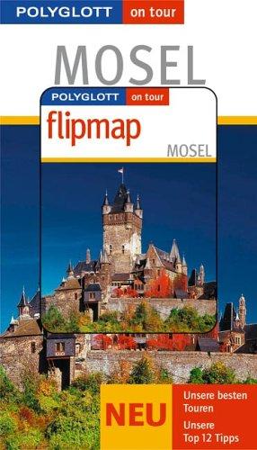 Polyglott on tour Reiseführer - Mosel, mit Flipmap