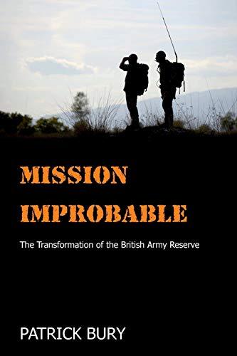 Mission Improbable: The Transformation of the British Army Reserve