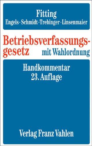 Betriebsverfassungsgesetz mit Wahlordnung. Handkommentar