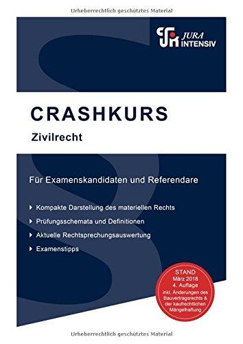 CRASHKURS Zivilrecht: Für Examenskandidaten und Referendare