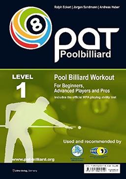 Pool Billiard Workout PAT Level 1: Includes the official WPA playing ability test - For beginners to intermediate players (PAT-System Workout)