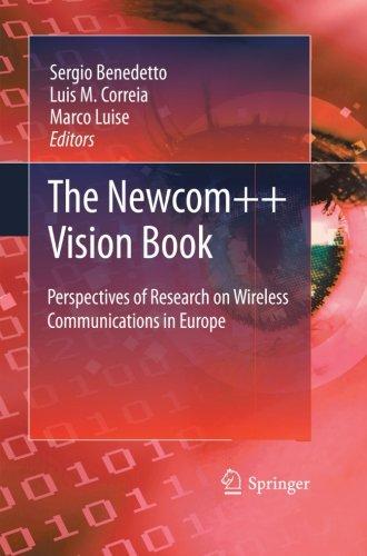 The Newcom++ Vision Book: Perspectives of Research on Wireless Communications in Europe