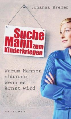 Suche Mann zum Kinderkriegen: Warum Männer abhauen, wenn es ernst wird