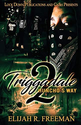 Triggadale 2: Huncho's Way