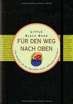 Little Black Book für den Weg nach oben: Das Handbuch für den Weg nach oben (Little Black Books (Deutsche Ausgabe))