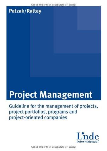 Project Management: Guideline for the management of projects, project portfolios, programs and project-oriented companies