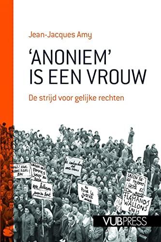 'Anoniem' is een vrouw: de strijd voor gelijke rechten