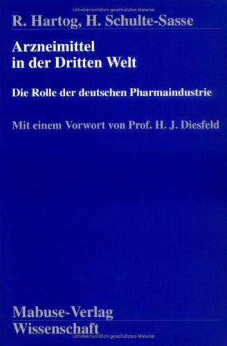 Arzneimittel in der Dritten Welt: Die Rolle der deutschen Pharmaindustrie