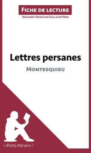 Lettres persanes de Montesquieu (Analyse de l'oeuvre) : Analyse complète et résumé détaillé de l'oeuvre