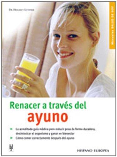 Renacer a través del ayuno (Salud de hoy)