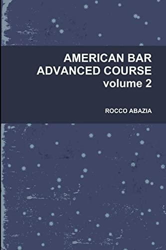 AMERICAN BAR ADVANCED COURSE volume 2