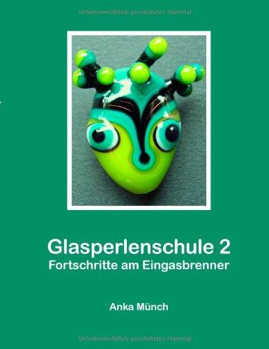 Glasperlenschule 2: Fortschritte am Eingasbrenner