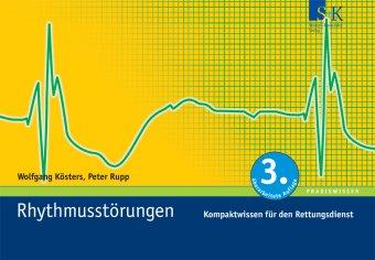 Rhythmusstörungen: Kompaktwissen für den Rettungsdienst