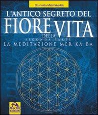 L'antico segreto del fiore della vita