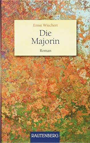 Die Majorin: Roman (Rautenberg - Erzählungen/Anthologien)