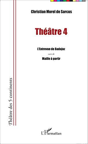 Théâtre. Vol. 4