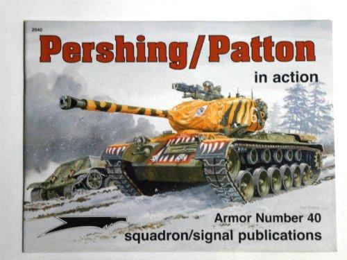 Pershing/Patton: Armor in Action