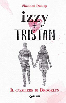 Izzy + Tristan. Il Cavaliere di Brooklyn (Waves)