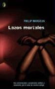 Lazos Mortales / Mortal Tales (Byblos)