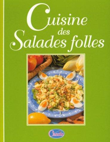 Bibliothèque culinaire: Cuisine des Salades folles (-)